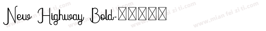 New Highway Bold字体转换